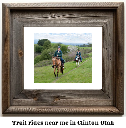 trail rides near me in Clinton, Utah